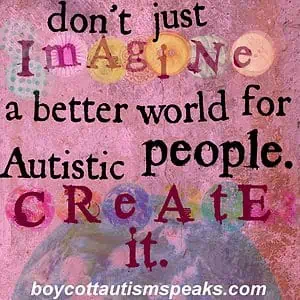 Image description: Decorative graphic with pink background. Text reads: " Don't just imagine a better world for Autistic people. Create it."