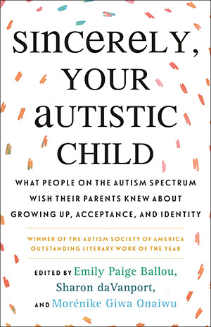 Sincerely, Your Autistic Child